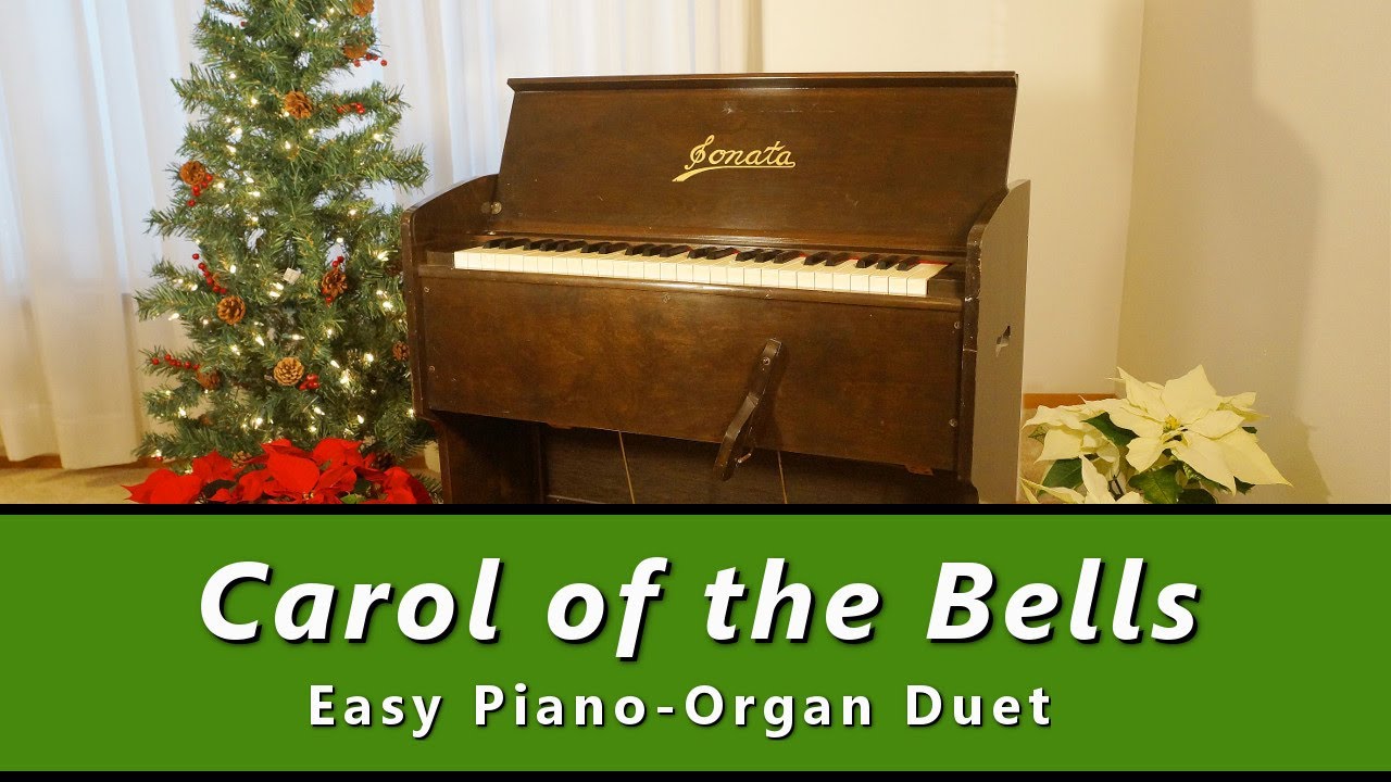 CAROL OF THE BELLS (Easy Piano Duet played as a Piano and Pump Organ ...