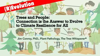 (R)Evolution: Tree & People Connection is the Answer to Evolve Climate Resilience for All