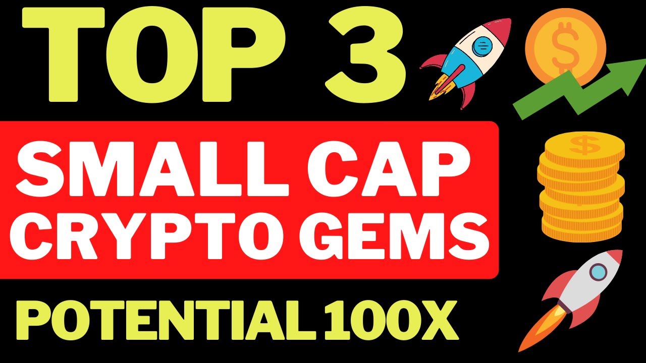 TOP 3 HIDDEN GEMS COINS - TOP 3 MICRO CAP GEMS THAT COULD EASILY 100X ...