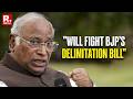 BREAKING | “We Back Nari Shakti, But Will Fight BJP’s Delimitation Bill”: Mallikarjun Kharge