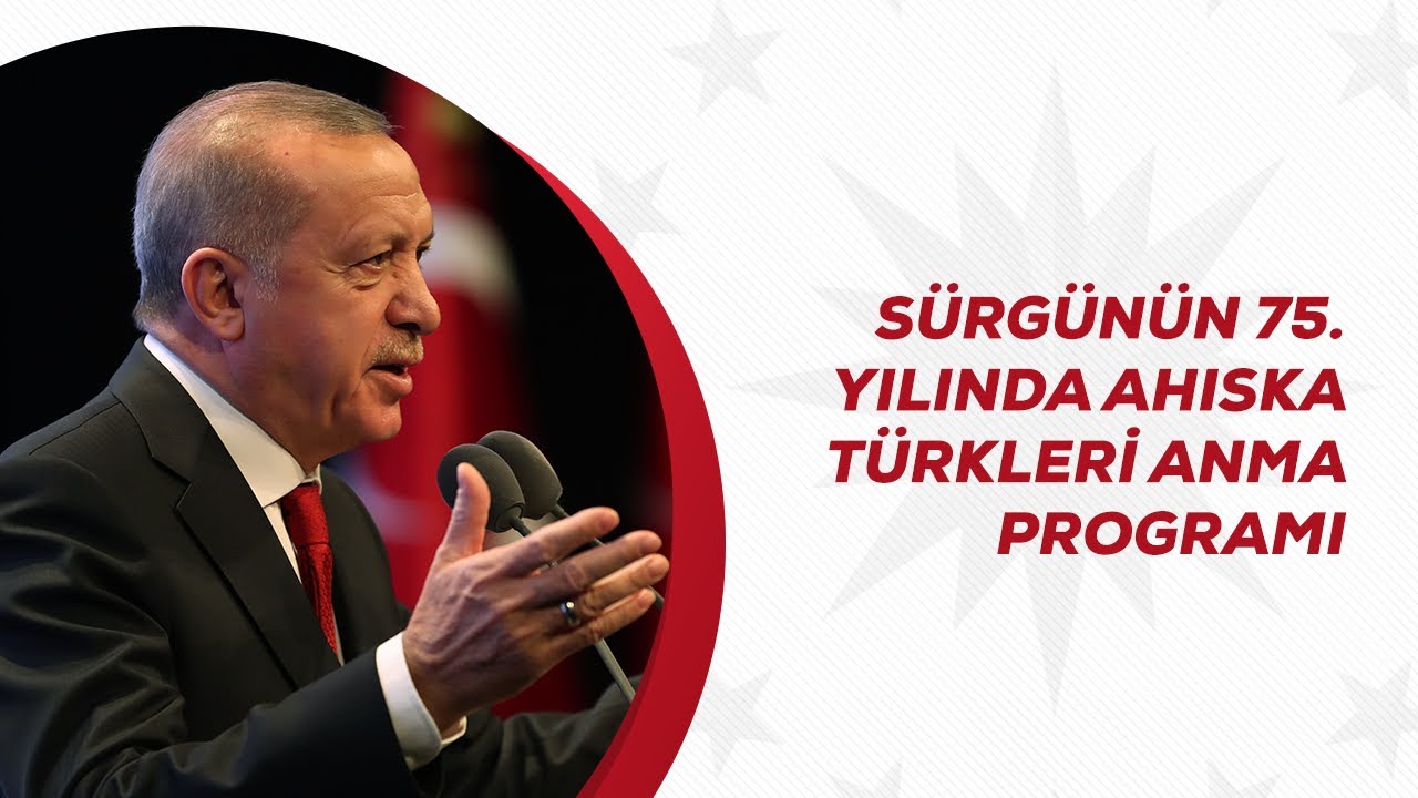 Sürgünün 75. Yılında Ahıska Türkleri Anma Programı #VatanHasretiyle75Yıl
