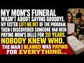 MY MOTHER CUT ME OUT OF HER FUNERAL—THEN I DISCOVERED WHO PAID FOR IT