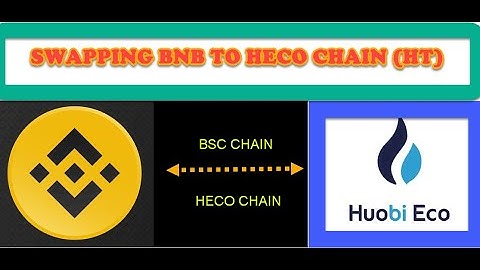 Swapping BNB to HECO Chain