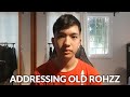 Addressing "Old Rohzz"