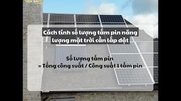 💻Cách Tính Công Suất Lắp Điện Năng Lượng Mặt Trời