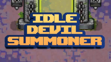 Idle Devil Summoner Game Gameplay Android Mobile