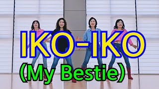 IKO-IKO (My Bestie) Line Dance |Low Intermediate |초급라인댄스