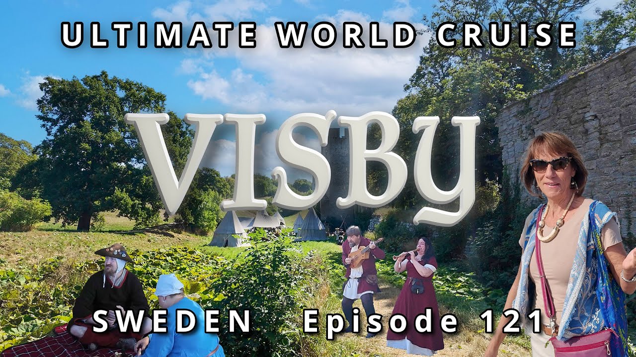 Исследуя ВИСБЮ, Готланд, Швеция: лучший кругосветный круиз, эпизод 121, средневековый фестиваль и...