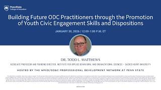 Webinar 58. Future ODC Practitioners: Promo of Youth Civic Engagement/Dispositions