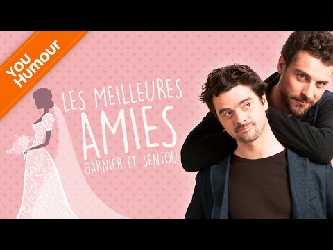 GARNIER ET SENTOU - Les meilleures amies