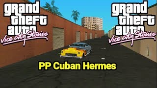 VICE CITY STORIES HOW TO OBTAIN THE PP CUBAN HERMES