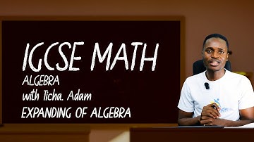 ALGEBRA:MASTERING THE IGCSE ON EXPANDING OF ALGEBRA