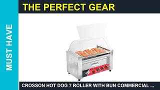 CROSSON Hot Dog 7 Roller with Bun Commercial Hot Dog Roller Grill Review
