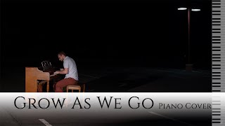 Video thumbnail of "Grow As We Go - piano cover by Charles Szczepanek"