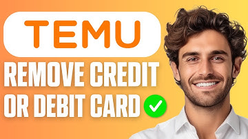 How To Remove Debit Card Or Credit Card On TEMU (Easy Guide 2025)