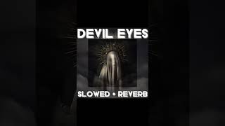 ZODIVK - Devil Eyes (Slowed + Reverb)