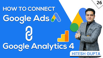 How to Link Google Ads to Google Analytics 4 | Link Google Ads with GA4 | Google Ads Course in Hindi