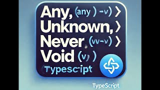 Типы any, unknown, never и void в TypeScript: Отличия, примеры и лучшие практики