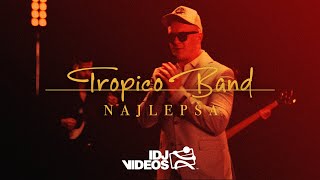 TROPICO BAND - NAJLEPSA ( VIDEO)