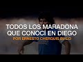 TODOS LOS MARADONA QUE CONOCÍ - CHEQUIS BIALO