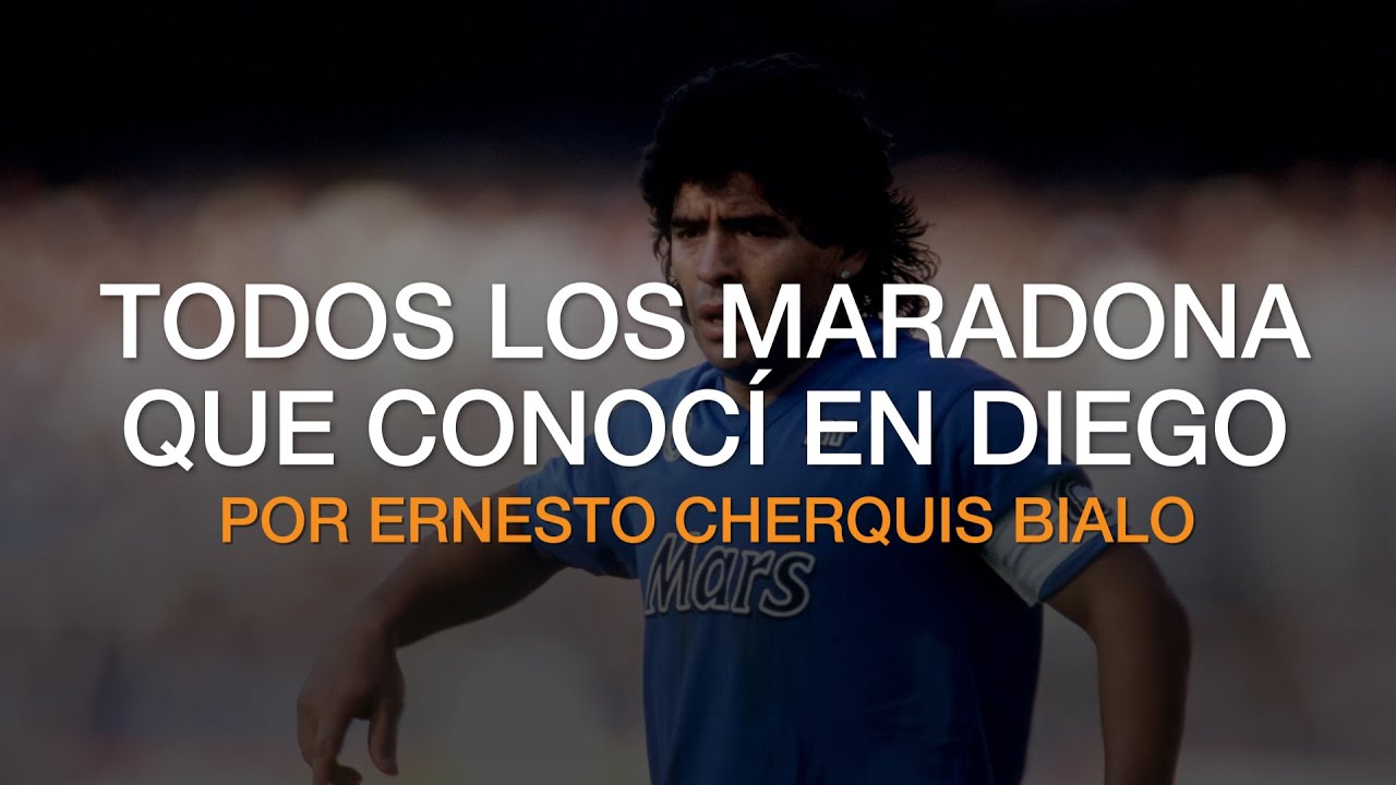 TODOS LOS MARADONA QUE CONOCÍ - CHEQUIS BIALO