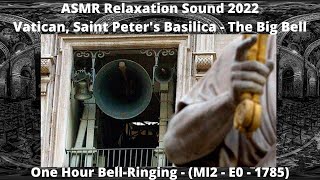 ASMR Relaxation Sound 2022 - Vatican City, St. Peter's (MI2 - 1785 - Valadier 🔔) - 1 Hr Bell-Ringing