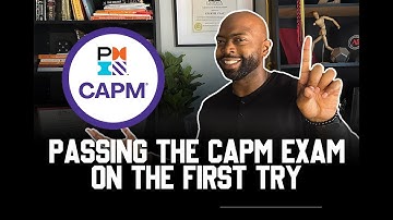 Passing the CAPM Exam on the first try | My Experience