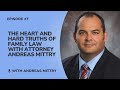 EP #7: Family Law Attorney: Why Prenups Save Millionaires (And Why You Need One) | Andreas Mittry