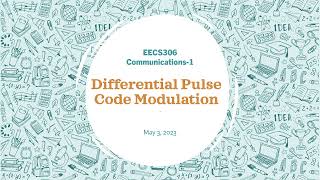 EECS306 DPCM&DM Tutorial Spring 2024