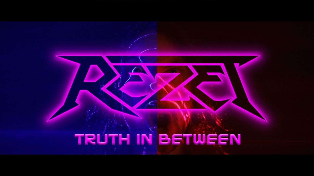 Watch REZET - Truth In Between (Official Video) on YouTube Watch REZET - Truth In Between (Official Video) on YouTube