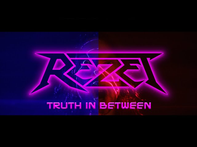 Rezet - Truth in Between