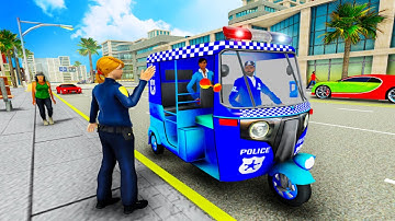 Police Tuk Tuk Auto Rickshaw Driving Game 2021 android gameplay