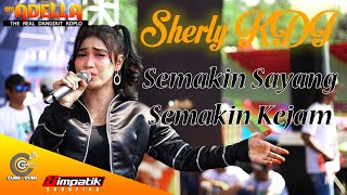 Sherly KDI - Semakin Sayang Semakin Kejam. ( OM ADELLA live Laskar Ronggolawe Tuban 2020 )