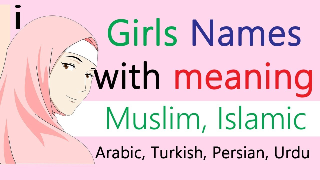 Muslim Girls Names With Meaning Starting With I Modern Islamic Arabic Persian Turkish Urdu Baby Youtube