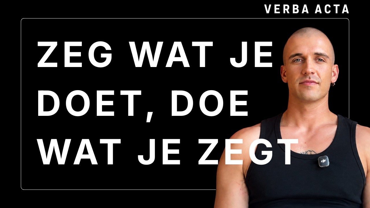 Videovoorbeeld: Zeg Wat Je Doet, Doe Wat Je Zegt