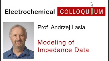 15. Prof. Andrzej Lasia  - Modeling of Impedance Data (Feb 17, 2022)