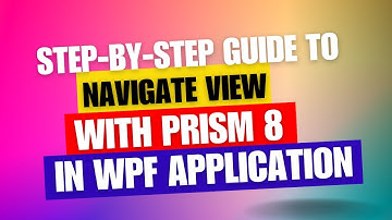 WPF Switching Views With Navigation Using MVVM with Prism 8 region
