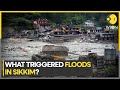 Sikkim flash floods: Neglected red flags triggered flash floods in Sikkim | WION