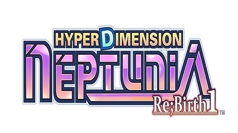 Hyperdimension Neptunia Re;Birth1 - to Celestia