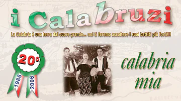 I Calabruzi - Calabria mia - FULL ALBUM