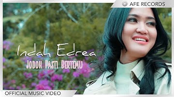 Indah Edrea - Jodoh Pasti Bertemu (Official Music Video) 4K