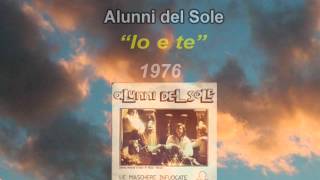 Alunni del Sole - Io e te (1976) chords
