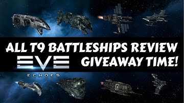Tech Level 9 Battleships Review - Giveaway Time | EVE Echoes