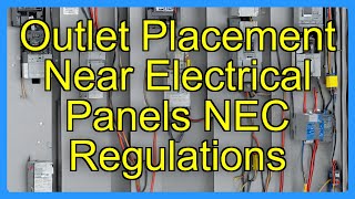 Outlet Placement Near Electrical Panels NEC Regulations