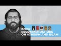 Book recommendations on atheism and islam