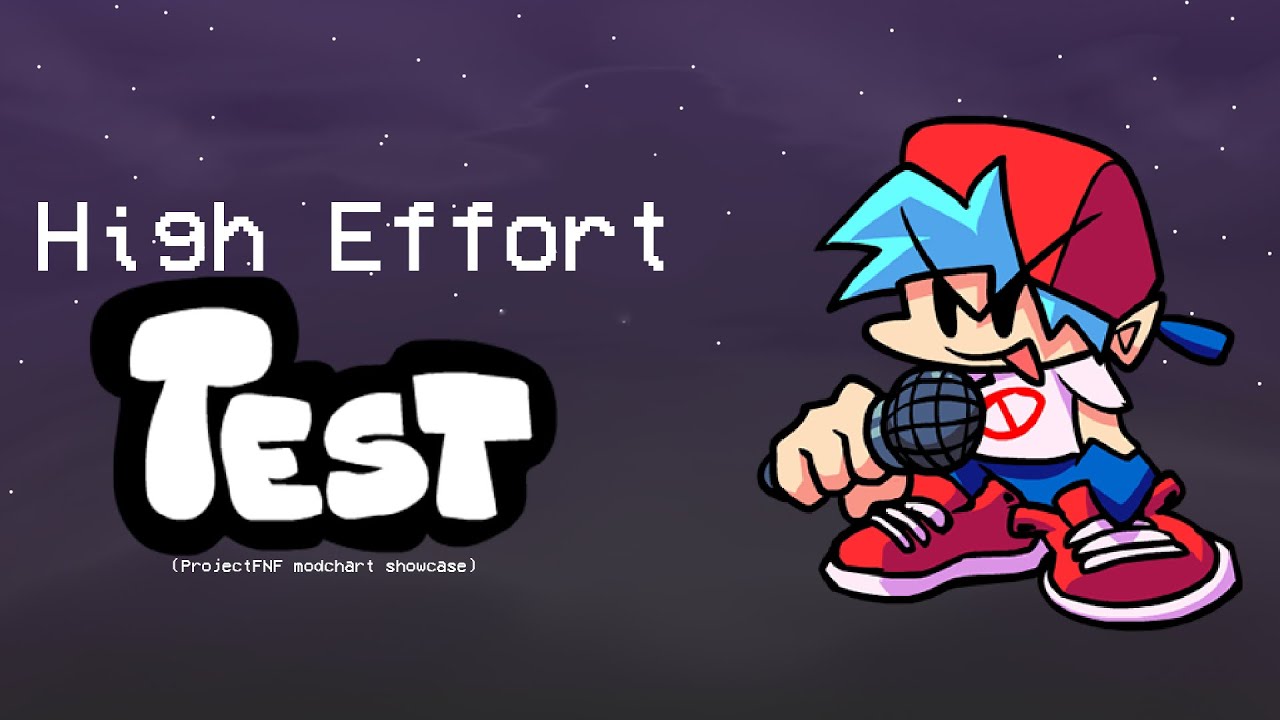 High Effort Test (ProjectFNF Modchart Showcase) 