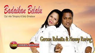 BADAIKAN BERLALU - GERSON REHATTA &amp; HENNY RORING - KEVINS MUSIC PRODUCTION ( OFFICIAL VIDEO MUSIC )