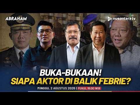 [RERUN] Buka-Bukaan! Siapa Aktor di Balik Febrie? | ABRAHAM