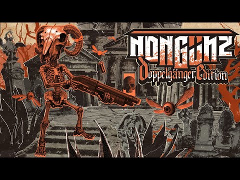 Nongunz: Doppelganger Edition | Release Trailer | PC, PS4, Xb1, Switch