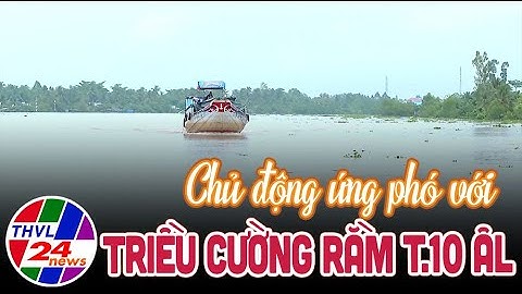 Chủ động ứng phó với triều cường rằm tháng 10 Âm lịch